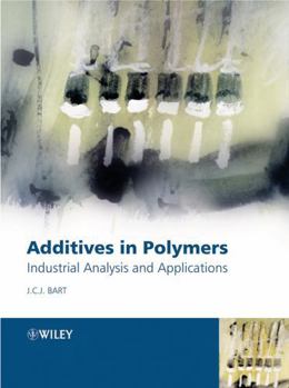 Hardcover Additives in Polymers: Industrial Analysis and Applications Book