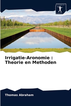 Paperback Irrigatie-Aronomie: Theorie en Methoden [Dutch] Book