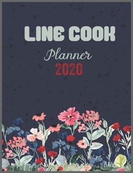 Paperback LINE COOK Planner 2020: Daily Weekly Planner with Monthly quick-view/over view with 2020 calendar Book