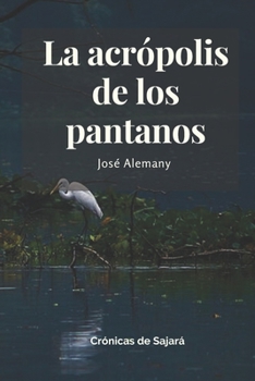 Paperback La acr?polis de los pantanos [Spanish] Book