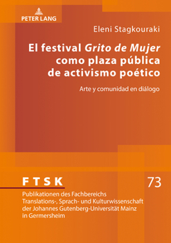 El festival Grito de Mujer como plaza pública de activismo poético: Arte y comunidad en diálogo