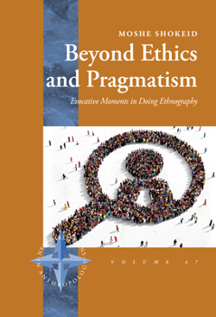 Library Binding Beyond Ethics and Pragmatism: Evocative Moments in Doing Ethnography Book