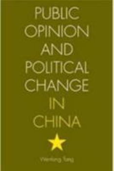 Paperback Public Opinion and Political Change in China Book