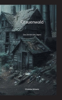 Paperback Grauenwald: Das Zeichen des Jägers [German] Book