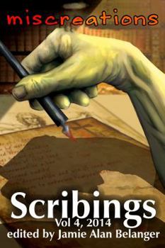 Paperback Scribings, Vol 4: Miscreations Book