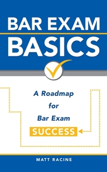 Paperback Bar Exam Basics: A Roadmap for Bar Exam Success Book