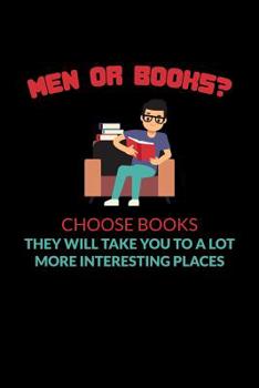 Paperback Men Or Books Choose Books They Will Take You To A Lot More Interesting Places: Blood Pressure Log Book