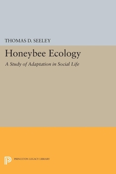 Hardcover Honeybee Ecology: A Study of Adaptation in Social Life Book