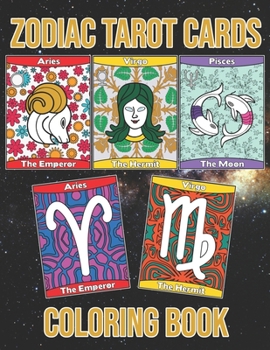 Paperback Zodiac Tarot Cards: Astrology Horoscopes Spread Oracle Reading With Botanical Flowers and Geometry Patterns Coloring Activity Book Large S Book