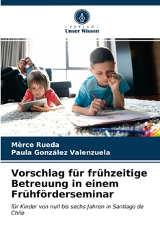 Paperback Vorschlag für frühzeitige Betreuung in einem Frühförderseminar [German] Book