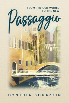 Paperback Passaggio: From the Old World to the New Book