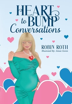 Hardcover Heart to Bump Conversations Book