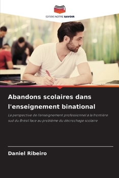 Paperback Abandons scolaires dans l'enseignement binational [French] Book