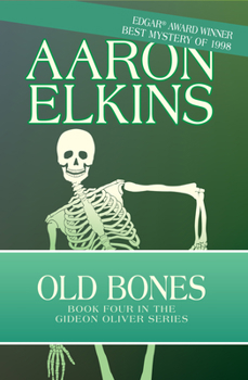 Old Bones - Book #4 of the Gideon Oliver
