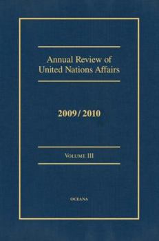 Hardcover Annual Review of United Nations Affairs 2009/2010 VOLUME III Book