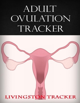 Paperback Adult Ovulation Tracker: Sex Tracker Planner GIFT Book