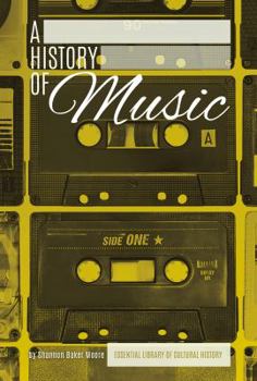 A History of Music - Book  of the Essential Library of Cultural History