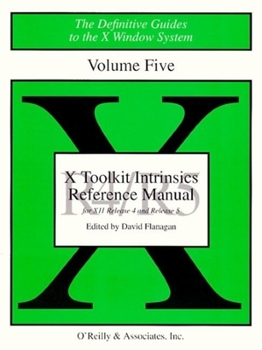 Paperback X Toolkit Intrinsics Ref Man R5: The Definitive Guides to the X Window System Book