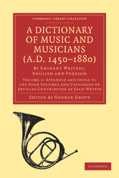 Paperback A Dictionary of Music and Musicians (A.D. 1450-1880): Volume 5 Book