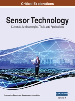 Hardcover Sensor Technology: Concepts, Methodologies, Tools, and Applications, VOL 3 Book