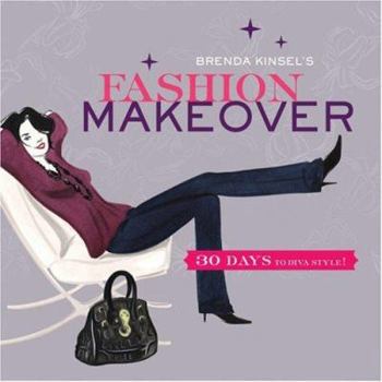 Paperback Brenda Kinsel's Fashion Makeover: 30 Days to Diva Style! Book