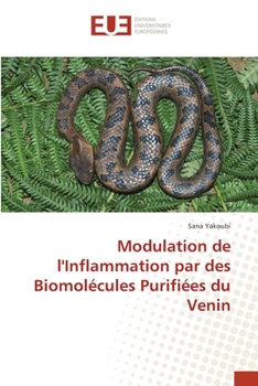 Paperback Modulation de l'Inflammation par des Biomolécules Purifiées du Venin [French] Book