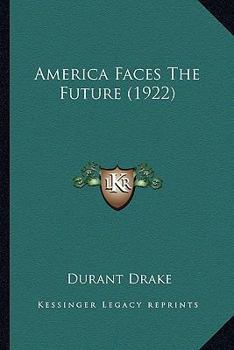 Paperback America Faces The Future (1922) Book