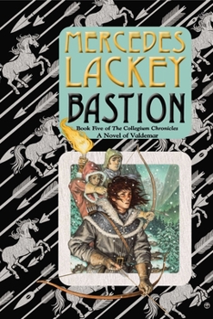 Bastion - Book #5 of the Valdemar: Collegium Chronicles