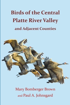 Paperback Birds of the Central Platte River Valley and Adjacent Counties Book