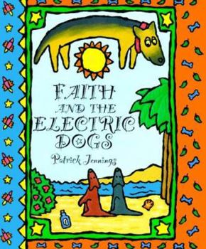 Hardcover Faith and the Electric Dogs Book