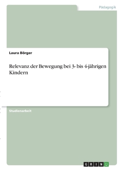 Paperback Relevanz der Bewegung bei 3- bis 4-jährigen Kindern [German] Book