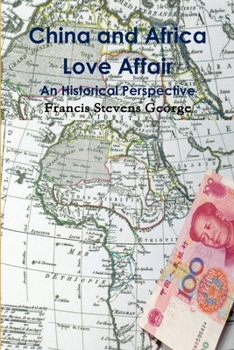 Paperback China and Africa Love Affair Book
