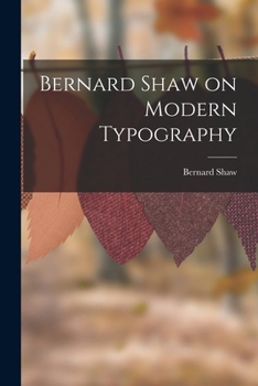 Paperback Bernard Shaw on Modern Typography Book