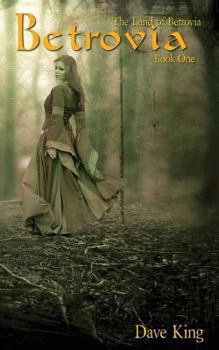 Paperback Betrovia: The first of three of the series Land of Betrovia Book