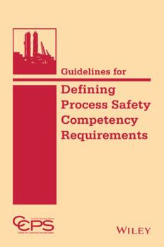 Hardcover Guidelines for Defining Process Safety Competency Requirements Book
