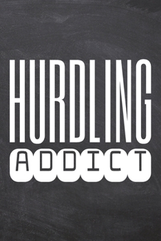 Hurdling Addict: Hurdling Notebook, Planner or Journal | Size 6 x 9 | 110 Dot Grid Pages | Office Equipment, Supplies, Gear |Funny Hurdling Gift Idea for Christmas or Birthday