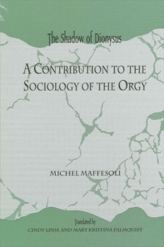 Paperback Shadow of Dionyspb: A Contribution to the Sociology of the Orgy Book