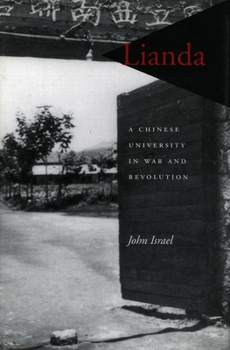 Hardcover Lianda: A Chinese University in War and Revolution Book