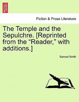 Paperback The Temple and the Sepulchre. [Reprinted from the "Reader," with Additions.] Book