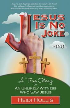 Paperback Jesus Is No Joke: A True Story of an Unlikely Witness Who Saw Jesus Book