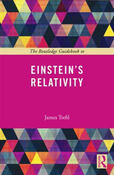 Paperback The Routledge Guidebook to Einstein's Relativity Book