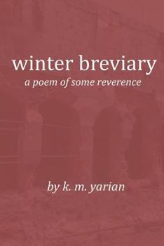 winter breviary: a poem of some reverence