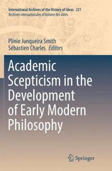 Paperback Academic Scepticism in the Development of Early Modern Philosophy Book
