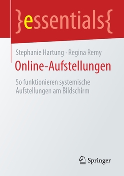 Paperback Online-Aufstellungen: So Funktionieren Systemische Aufstellungen Am Bildschirm [German] Book