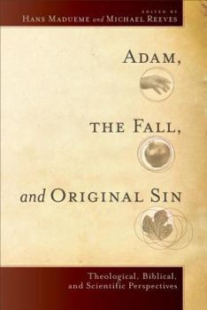 Paperback Adam, the Fall, and Original Sin: Theological, Biblical, and Scientific Perspectives Book