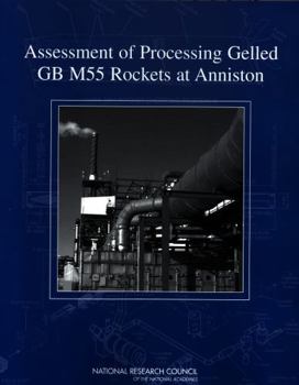 Paperback Assessment of Processing Gelled GB M55 Rockets at Anniston Book