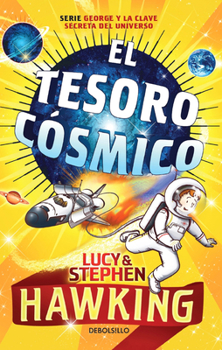 Paperback El Tesoro Cósmico / George's Cosmic Treasure Hunt 2 [Spanish] Book