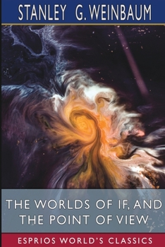 Paperback The Worlds of If, and The Point of View (Esprios Classics) Book
