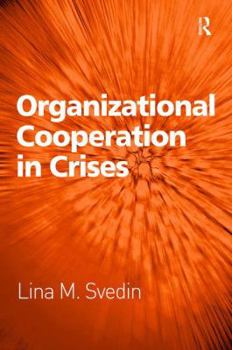 Hardcover Organizational Cooperation in Crises Book