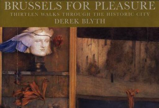 Paperback By Derek Blyth Brussels for Pleasure Paperback - August 2003 Book